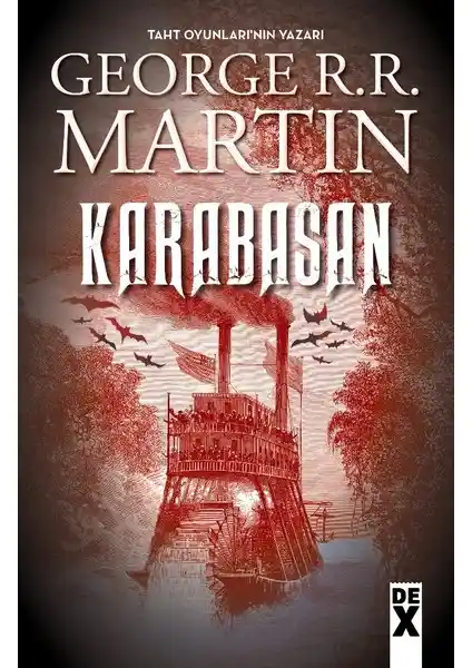 George R.R. Martin’in Dex Plus Karabasan Romanı Korku ve Fantastik Türlerini Birleştiriyor