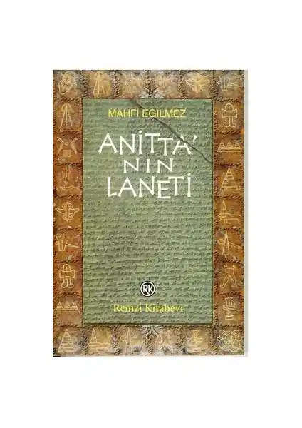 Hititlerin Gizemli Dünyası: 'Anitta'nın Laneti' ile Antik Medeniyetlere Yolculuk