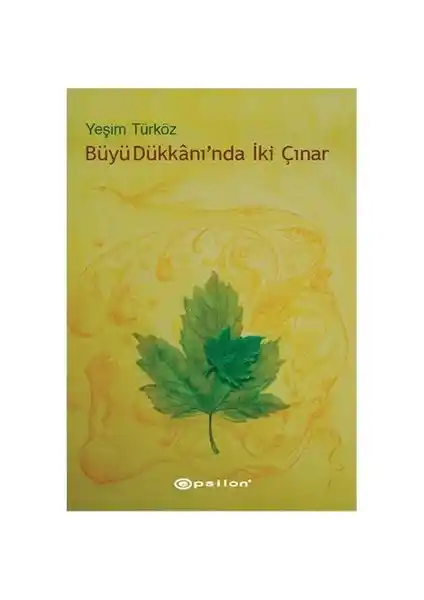 İki Çınar - Yeşim Türköz kitabı: Türk edebiyatında derin anlatımlı özgün eser