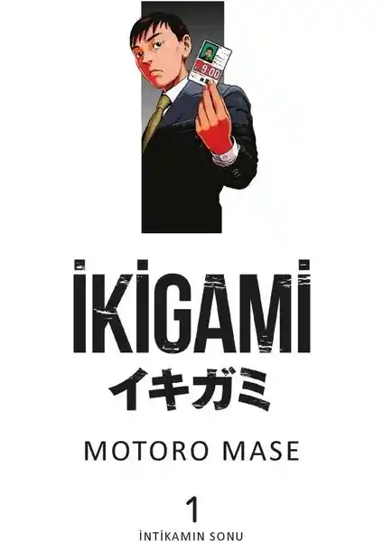 İkigami Cilt 1 - İntikamın Sonu: Ölüm ve yaşamın derinliklerine dair felsefi manga eseri