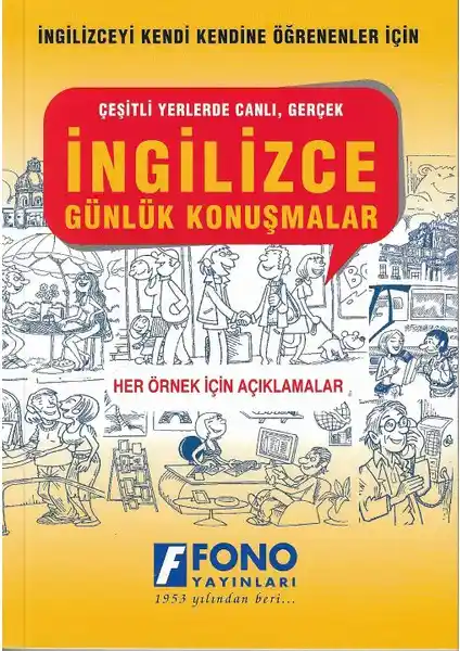 İngilizce Günlük Konuşmalar Kitabı Orta Düzey Yetişkinler İçin Pratik ve Günlük İletişim Rehberi