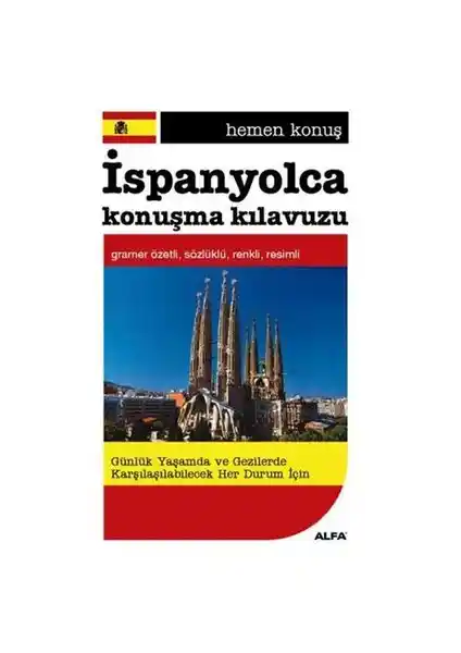 İspanyolca Öğrenmek İçin Pratik ve Kullanışlı Hemen Konuş Kılavuzu