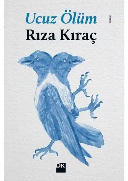 İstanbul'da Adalet ve Kumpas Temalı Polisiye Romanı Ucuz Ölüm Rıza Kıraç tarafından