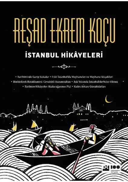 İstanbul Hikâyeleri: Reşad Ekrem Koçu'nun Şehri Anlatan Eşsiz Eseri