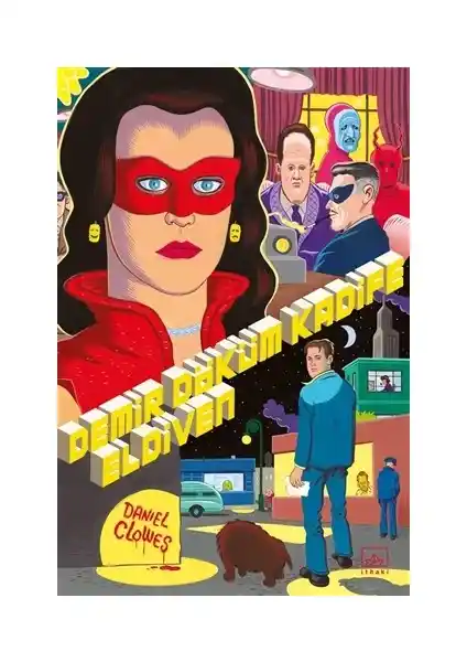 İthaki Yayınları'ndan Demir Döküm Kadife Eldiven: Daniel Clowes'un Edebi ve Sanatsal Yolculuğu