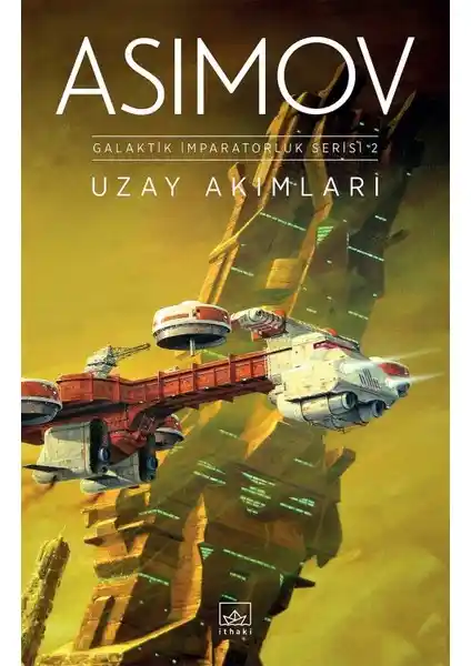 İthaki Yayınları'ndan Isaac Asimov'un Uzay Akımları Romanı Bilimkurgu Eserleri Listesinde