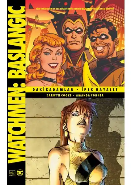 İthaki Yayınları'ndan 'Watchmen Başlangıç: Dakikadamlar - İpek Hayalet' ile Çarpıcı Grafik Roman Deneyimi