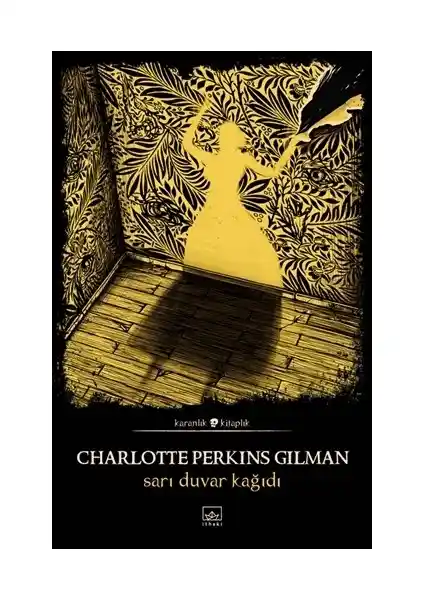 İthaki Yayınları Sarı Duvar Kağıdı: Feminist Temalar ve Psikolojik Gerilim Üzerine İnceleme