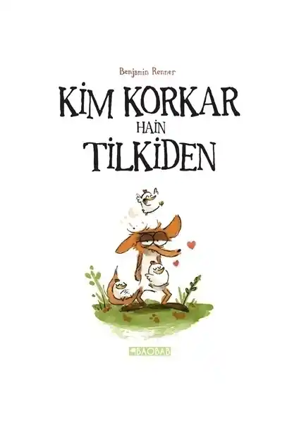 Kim Korkar Hain Tilkiden: Benjamin Renner’in Eğlenceli ve Öğretici Çizgi Romanı