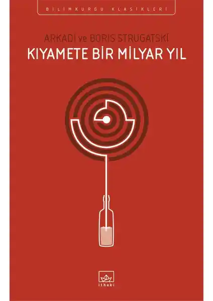 Kıyamete Bir Milyar Yıl: Boris ve Arkadi Strugatski'nin Derin Bilimkurgu Eseri İncelemesi