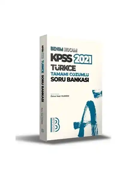 KPSS 2021 Türkçe Tamamı Çözümlü Soru Bankası Benim Hocam Yayınları ile Hazırlanın