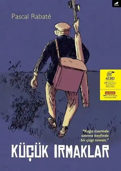 Küçük Irmaklar Pascal Rabate’nin Sanatsal ve Edebi Değerleriyle Öne Çıkan Çizgi Roman
