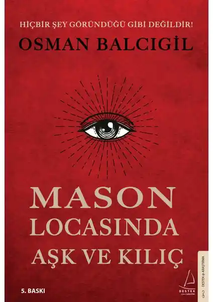 Mason Locasında Aşk ve Kılıç Osman Balcıgil'in Tarih ve Gizem Temalı Romanı