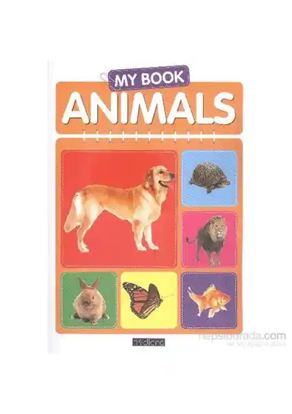 My Book Animals Serisi: Çocuklar İçin Eğitici ve Eğlenceli Hayvanlar Temalı Kitaplar