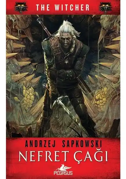 Nefret Çağı: The Witcher Serisi 4 - Andrzej Sapkowski'nin Önemli Fantastik Romanı