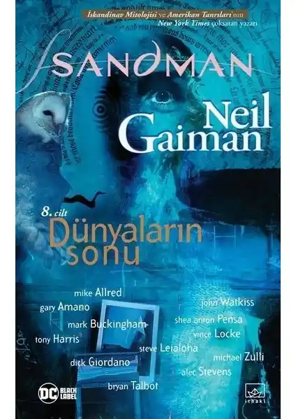 Neil Gaiman'ın Sandman Serisinin 8. Cildi Dünyaların Sonu Türkçe Baskı