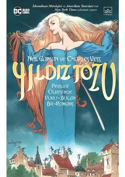 Neil Gaiman'ın Yıl<dı>z Tozu Resimli Edisyonu: Büyülü ve Görsel Bir Fantastik Hikâye