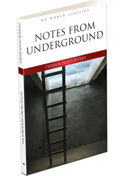 Notes From Underground: Dostoyevski'nin Psikolojik ve Felsefi Klasik Romanı