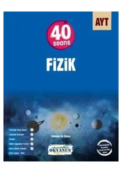 Okyanus Yayınları AYT 40 Seans Fizik Kitabı Üniversite Sınavına Güçlü Bir Hazırlık Kaynağı