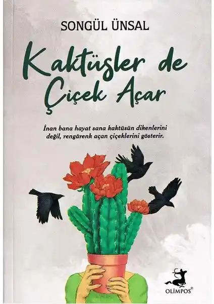 Olimpos Kaktüsler De Çiçek Açar Kitabı: İçsel Güç ve Motivasyon Kaynağı
