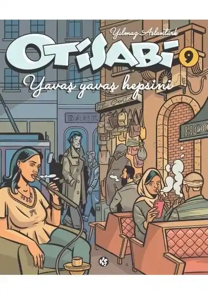 Otisabi 9 Yavaş Yavaş Hepsini: Türk Çizgi Romanının Sanatsal ve Kültürel Değeri