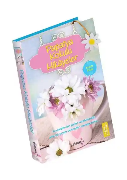 Papatya Kokulu Hikayeler Kitabı İncelemesi: Ruhunuza Işık Tutacak 53 Hikâye