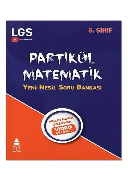 Partikül Matematik LGS Yeni Nesil Soru Bankası ile Matematikte Başarı Sağlama Yöntemleri
