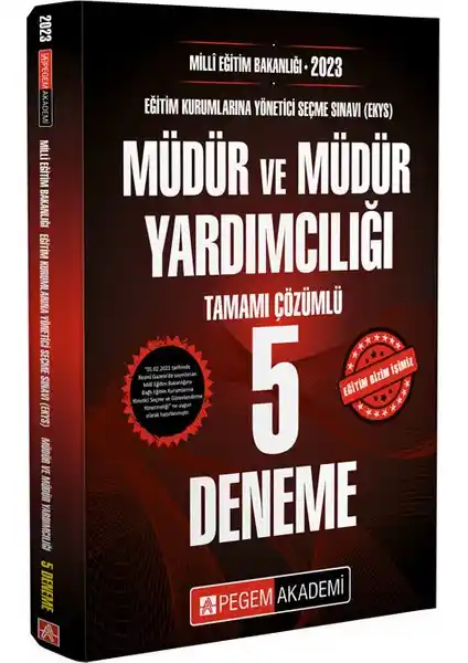 Pegem Akademi 2023 EKYS Müdür ve Müdür Yardımcılığı Sınavı İçin Güncel Çözümlü Deneme Kitabı
