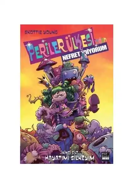 Periler Ülkesi'ne Devam Serisinin İkinci Cildi Skottie Young'un Eşsiz Anlatımıyla