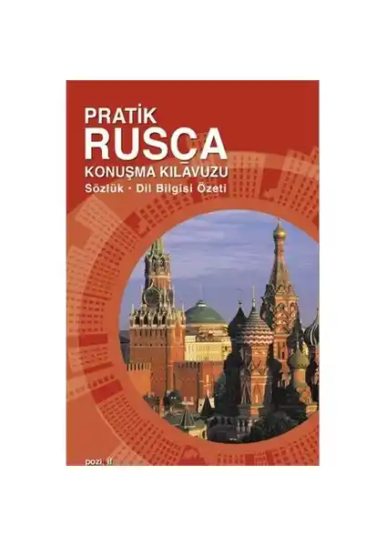 Pozitif Yayınları Pratik Rusça Konuşma Kılavuzu Günlük İletişim ve Temel İfadeler İçin Etkili Bir Kaynak
