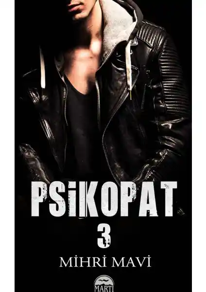 Psikopat 3 - Gençlik ve Karmaşık Duyguların Derinliklerini Anlatan Eser