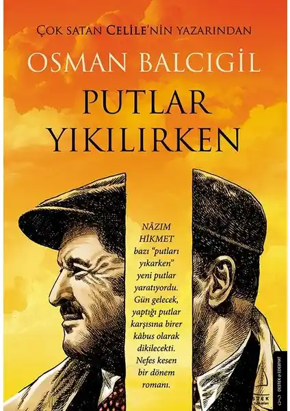 Putlar Yıkılırken Osman Balcıgil'in Tarih ve İnsanlık Hikayesini Anlatan Romanı