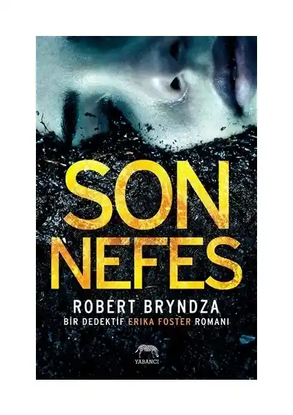 Robert Bryndza'nın 'Son Nefes' Polisiye Romanı: Gerilim ve Suç Temalı Detaylı İnceleme
