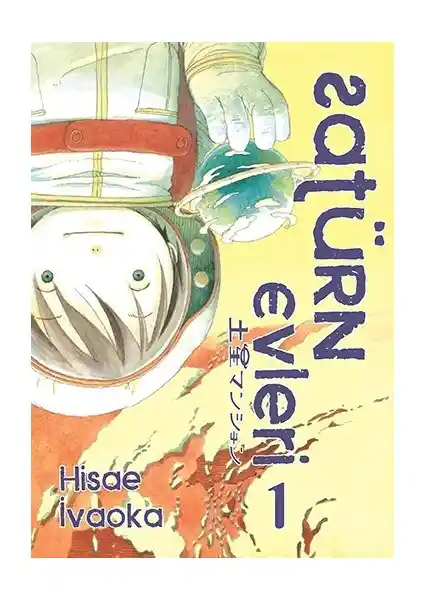 Satürn Evleri 1. Cilt: Uzayın Derinliklerinde İnsanlık ve Keşif Hikayesi