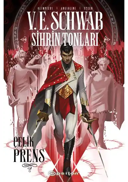 Sihrin Tonları: Çelik Prens Çizgi Romanı İncelemesi ve Temel Özellikleri