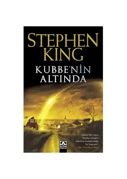 Stephen King’in Kubbe’nin Altında Romanı: Gerilim ve Gizem Dolu Bir Edebiyat Yolculuğu
