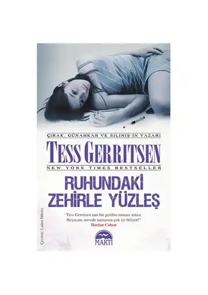 Tess Gerritsen'in Gerilim Dolu Romanı Ruhundaki Zehirle Yüzleş Kitap İncelemesi ve Özellikleri