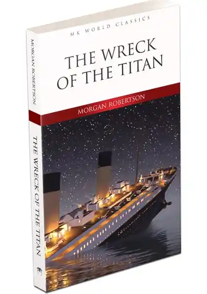 The Wreck Of The Titan: Denizcilik ve Tarihin Derinliklerinde Bir Klasik Roman