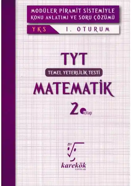 TYT Matematik 2. Kitap: Sınava Hazırlık İçin Kapsamlı ve Pratik Kaynak