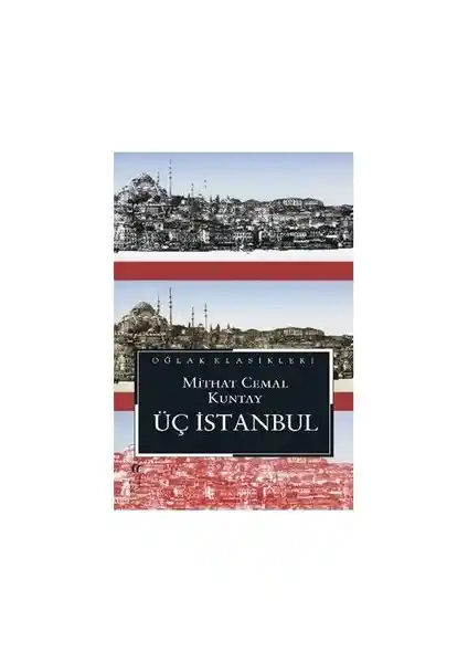 Üç İstanbul Romanı: Mithat Cemal Kuntay’ın Türk Edebiyatındaki Önemli Yapıtı