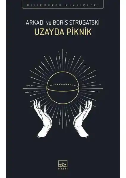 Uzayda Piknik: Bilimkurgu ve Felsefenin Derinlikli Birleşimi