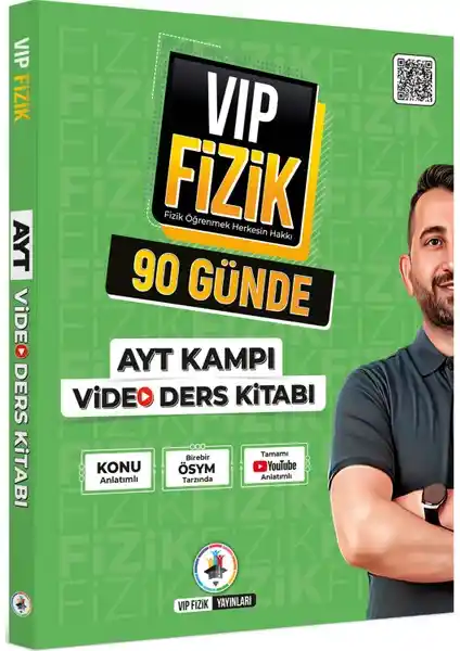 Vip Fizik Yayınları 90 Günde AYT Kampı Video Ders Kitabı: Güncel ve Kapsamlı Fizik Öğrenme Kaynağı