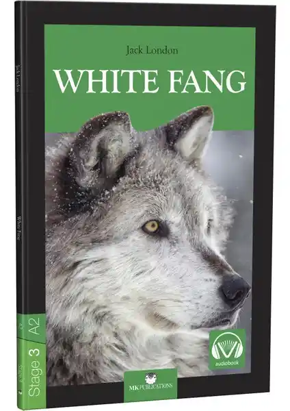 White Fang - Stage 3 İngilizce Hikaye Kitabı ile Dil Gelişimini Destekleyin