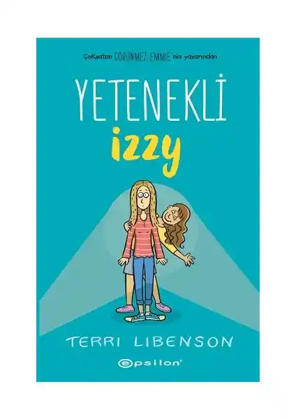 Yetenekli Izzy (Ciltli) - Terri Libenson Çocuk ve Gençler İçin Eğlenceli Hikâye