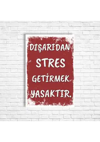 Dışarıdan Stres Getirmek Yasaktır Retro Ahşap Poster: Modern ve Estetik Duvar Dekoru