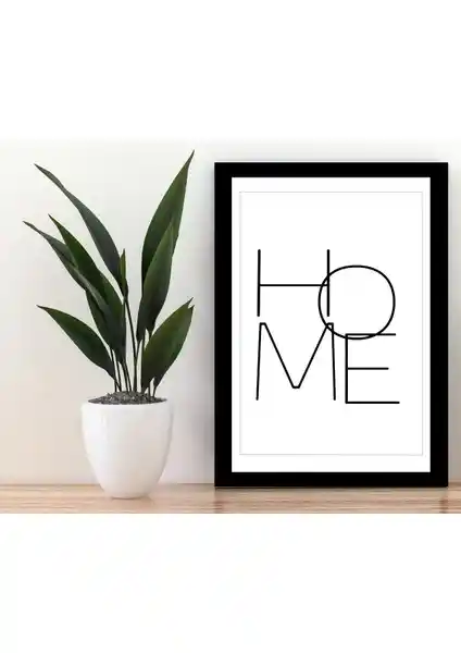 Trend Poster Home Yazılı Siyah Çerçeveli Duvar Tablosu Modern ve Retro Tarz Dekorasyon Seçeneği