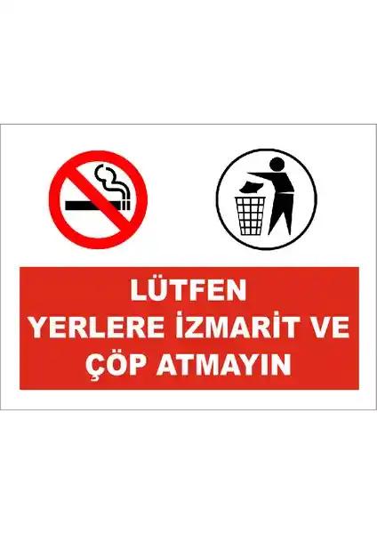 Çevre Bilincini Artıran Yerlere İzmarit ve Çöp Atmayın Levhası Tasarımı ve Özellikleri