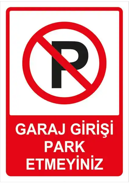 Garaj Girişleri İçin Dayanıklı Uyarı Levhası Güvenli Park Etme İkazı 75-90 Karakter