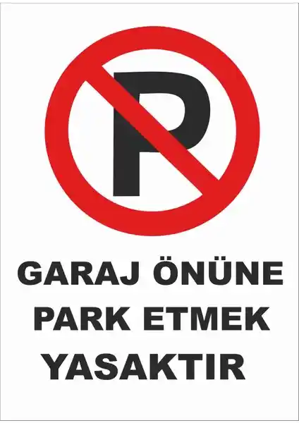Yıl<dı>rım Garaj Önüne Park Etmek Yasaktır Levhası Güvenlik ve Düzen İçin Uyarı