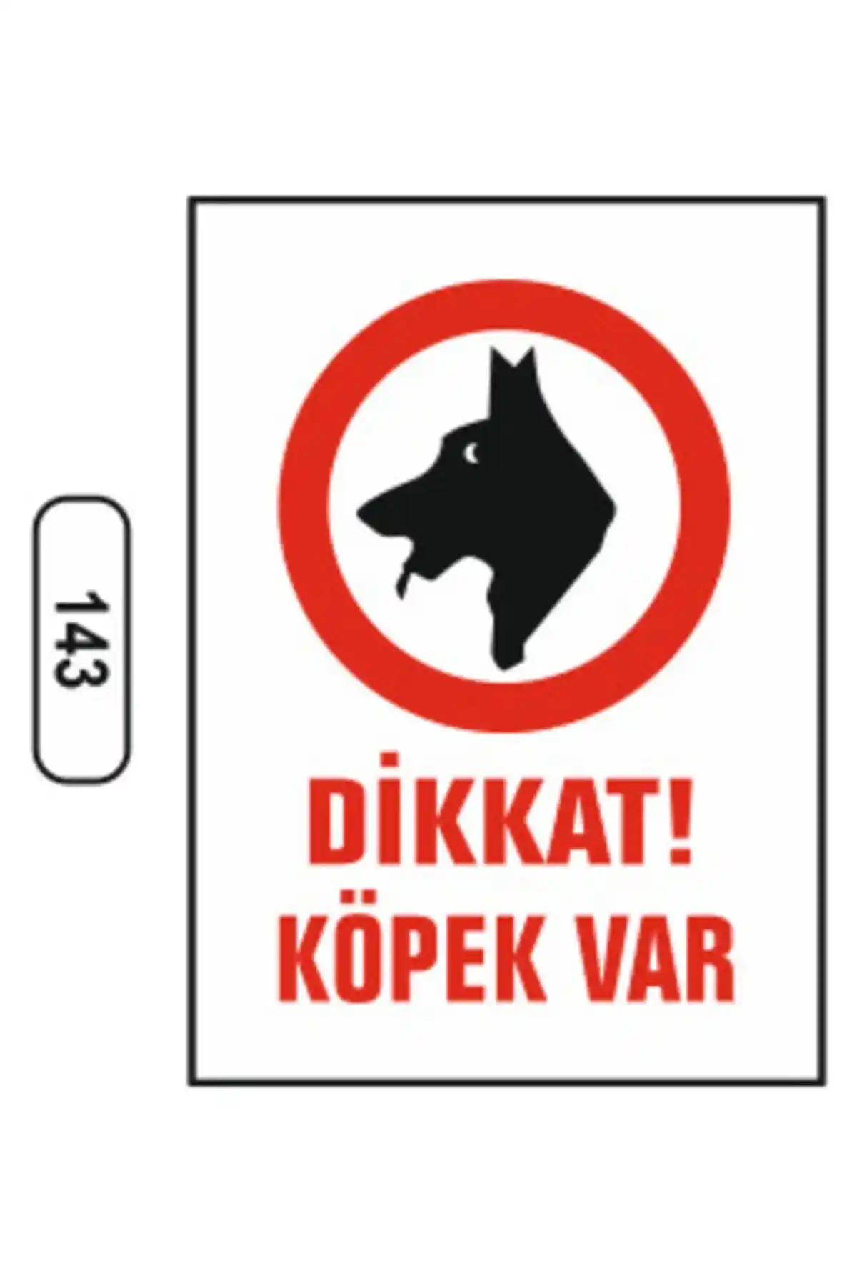 İki Farklı Köpek Uyarı Levhasının Özellikleri ve Karşılaştırması
